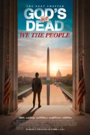 God’s Not Dead: We The People