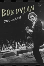 Bob Dylan: Odds And Ends