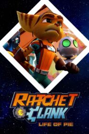 Ratchet and Clank – Life of Pie