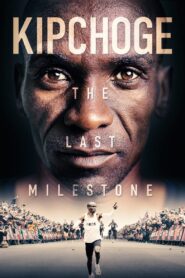 Kipchoge – The Last Milestone